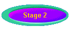 Stage 2